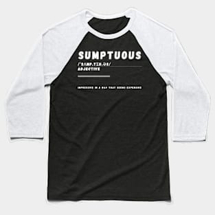 Word Sumptuous Baseball T-Shirt